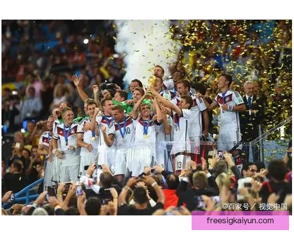 德国四冠辉煌历史回顾与世界杯赛事表现分析